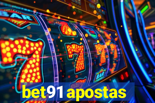 bet91 apostas